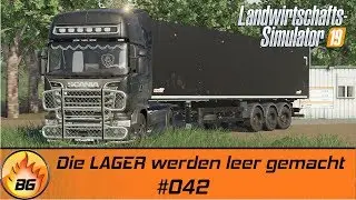 LS19 - LIFE 2 #042 | Die LAGER werden leer gemacht | FARMING SIMULATOR 19 [HD]