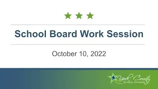 School Board Work Session - October 10, 2022