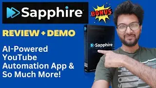 Sapphire Review + Demo &ndash; AI-Powered YouTube Automation App & So Much More!