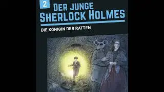 Der junge Sherlock Holmes - Folge 2: Die Königin der Ratten