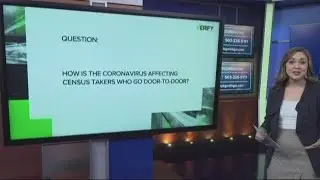 VERIFY: Will coronavirus affect the door-to-door census count?