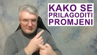 Kako se prilagoditi životnim promjenama – 10 ključnih principa