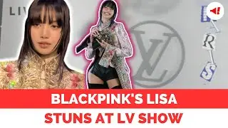 BLACKPINK's Lisa Stuns at Louis Vuitton FW 24 Show During Paris Fashion Week #parisfashionweek #lisa