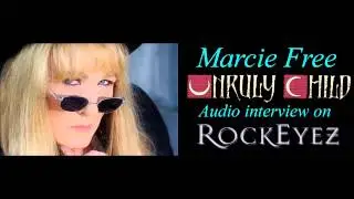 Rockeyez Interview w/Marcie Free from Unruly Child