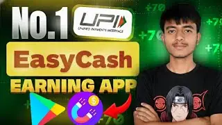 EasyCash App Withdrawal Proof 🔥🤑 EasyCash App Real Or Fake 💥🤯 Upi Money Earning App 2026 Today