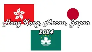 Hong Kong, Macau and Japan 2024 Travel Vlog