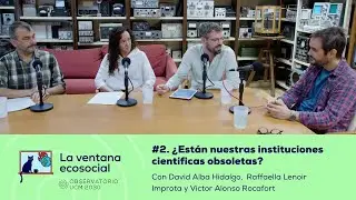 2. La ventana ecosocial | ¿Están nuestras instituciones científicas obsoletas?