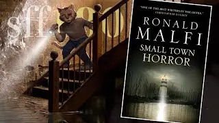 SFF180 🎇 &lsquo;Small Town Horror&rsquo; by Ronald Malfi ★★★&frac12;
