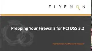 WEBINAR: Preparing Your Firewalls for PCI DSS 3.2