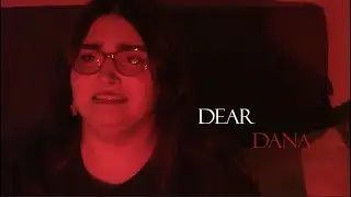 DEAR DANA