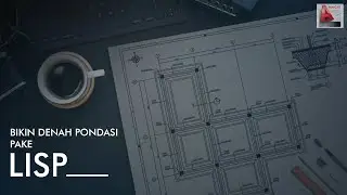 Tips and tricks AutoCAD, cara membuat pondasi batukali pake LISP, AUTO JAGO