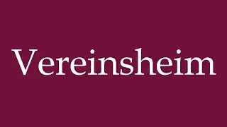 How to Pronounce ''Vereinsheim'' (Clubhouse) Correctly in German