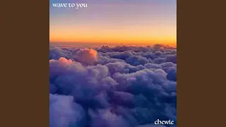 wave to you