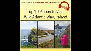 Top 10 Stops on the Wild Atlantic Way in Ireland