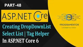 48 | Creating DropDownList In ASP.NET Core 6 | SelectList | Tag Helper | ASP.NET Core (Hindi/Urdu)