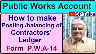 Episode-58 ll Contractors' Ledger Form P.W.A - 14 ll Public Works Account ll SP Talks