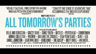 🔥All Tomorrow's Parties - Documentary [UK / 2009 / LQ]