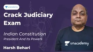 President And Its Powers | Indian Constitution | PCSJ | Harsh Behari
