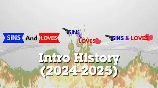 G4p TV's Sins and Loves Intro History (2024-2025)