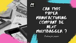 Pudumjee paper |Can this small-cap company be the next Multibagger? Find out its business&financials