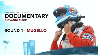 Porsche Carrera Cup Italia | Giovanni Alto&egrave; Documentary - Round 1 (Mugello)