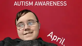 All round Autism awareness update and a few announcements....
