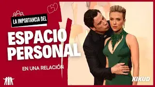 🔴La IMPORTANCIA del ESPACIO PERSONAL en una relaci&oacute;n.🙀