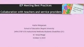 IEP Meeting Best Practices. Collaboration with teachers and service providers.