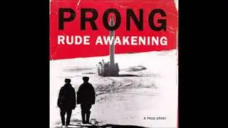Prong - Rude Awakening (Circle of Dust Remix)  [Remastered]