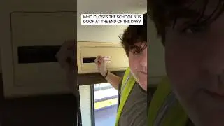 Who Closes The School Bus Door at the End of the Day?