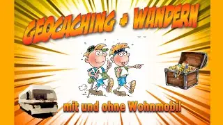 Geocaching auf dem Smartphone mit und ohne Wohnmobil