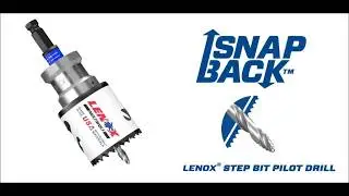 Benefits to the Lenox SnapBack Step Bit Pilot Drill LXAH99314SPB