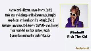 Rich The Kid - Windmill lyrics