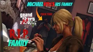 GTA 5 - Michael kills his own Family