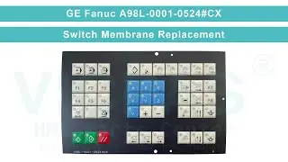 A98L-0001-0524#CX GE Fanuc Membrane Keyboard Replacement