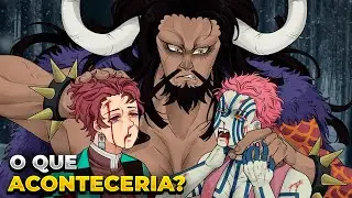 E SE KAIDO ESTIVESSE EM DEMON SLAYER? O QUE ACONTECERIA!? | DEMON SLAYER
