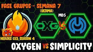 [HeroesCCL Season 4] Oxygen x Simplicity [PT-BR] Fase Grupos - Semana #7 | HOTS 2022