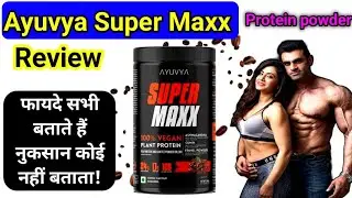 Ayuvya Super Maxx Advance Plant Protein || Super Maxx Protein Powder || Ayurvedic Protein Supplement