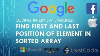 Coding Interview Tutorial 141 - Find First and Last Position of Element in Sorted Array [LeetCode]