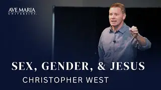 Sex, Gender, and Jesus | Christopher West