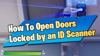 FORTNITE OPEN DOORS LOCKED BY AN ID SCANNER LOCATIONS Season 2 Challenge Locations Easy Fast Guide