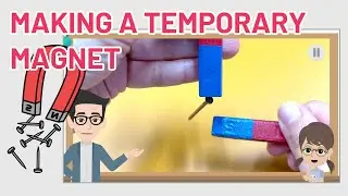 How do we create a temporary magnet by bringing a permanent magnet near it?