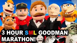 SML Movie : 3 HOUR SML MOST VIEWED VIDEOS GOODMAN MARATHON !!! Best Jeffy Moments!
