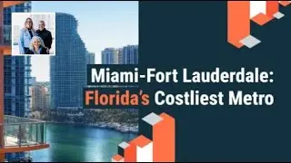 Miami-Fort Lauderdale: Florida&rsquo;s Most Expensive Metro Area  | Florida&rsquo;s Priciest Metro | Licia Leal