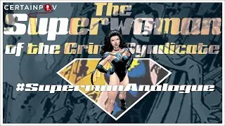 Superman Analogue: The Superwoman of the Crime Syndicate