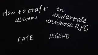 How to craft all items in Undertale universe rpg | FATE LEGEND | Music below description
