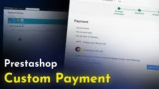 How Can Prestashop Custom Payment Transform Your Store&rsquo;s Checkout Experience?