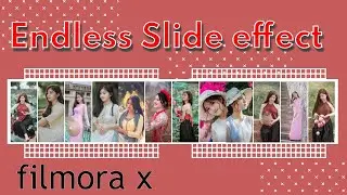 Endless sliding images effect  | easy photo slideshow  tutorial in filmora x