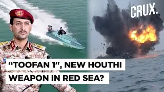 Houthis Show Off New Sea Drone ‘Toofan 1’, Blasts Near Ship As US Carrier Eisenhower Leaves Red Sea