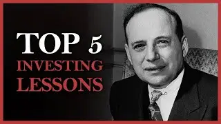 Top 5 Investing Lessons from Benjamin Graham